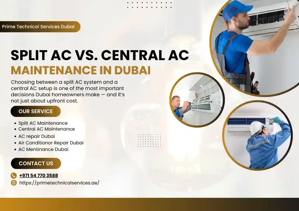 Split AC vs Central AC Maintenance in Dubai